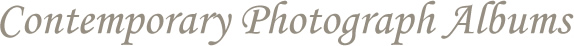 Contemporary Photograph Albums